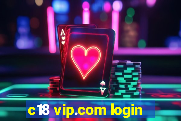 c18 vip.com login